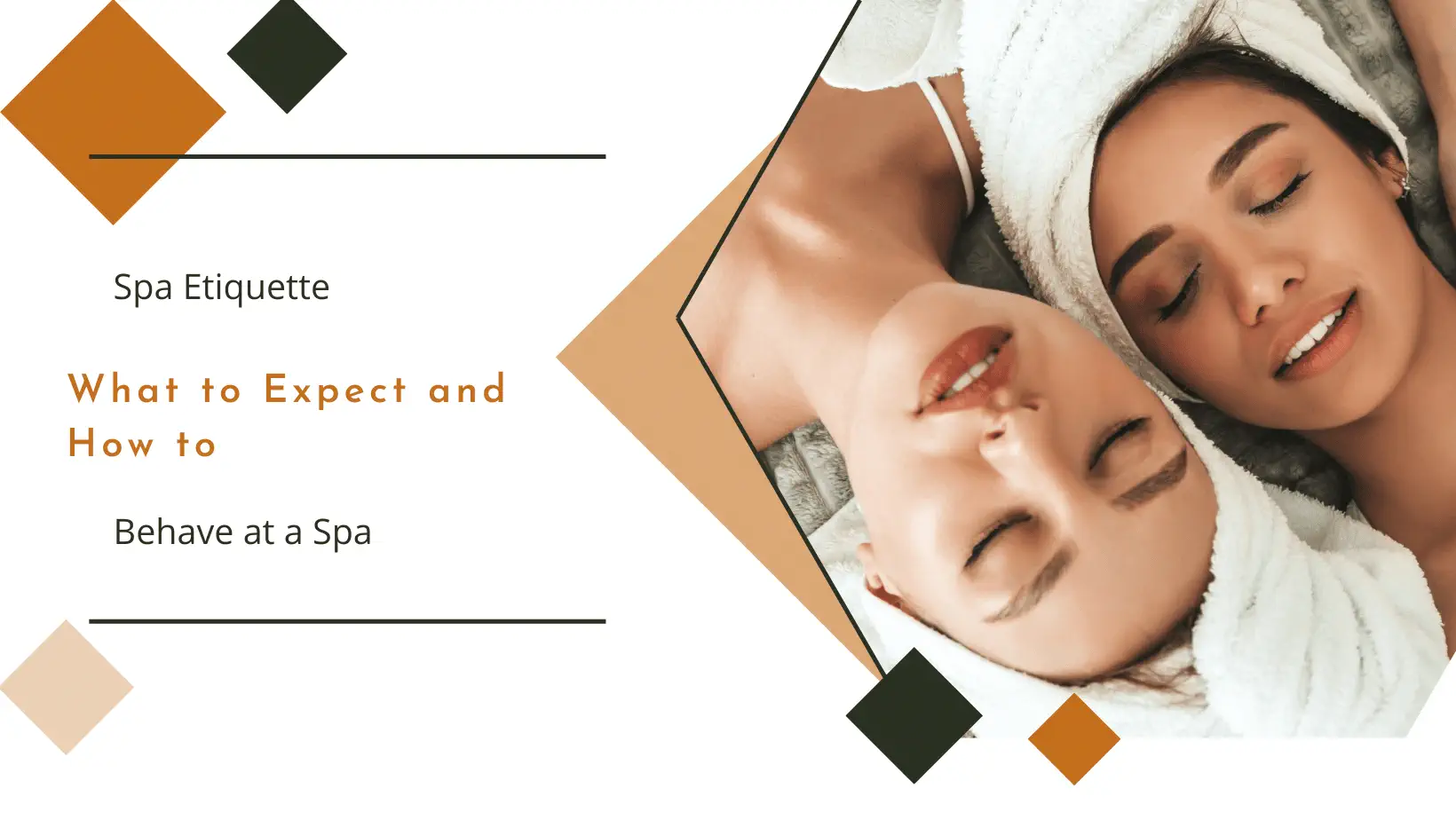 Spa Etiquette - What to Expect and How to Behave at a Spa